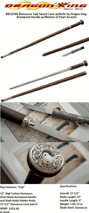 Dragon King Cutlery SD12140 Damascus Taiji Sword Cane w/ Knife by Dragon King Overall: 37 1/2"<>Blade Length: 22" High Carbon Damascus Steel Blade Holds Hidden Knife Blade Overall 7� Knife blade 3 �� Knife Handle 3 3/4" Rosewood Handle & Shaft