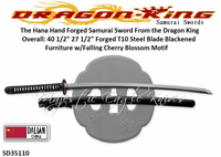 Dragon King Cutlery SD35110 The Hana Hand Forged Samurai Sword From the Dragon King Overall: 40 1/2" 27 1/2" Forged T10 Steel Blade Blackened Furniture w/Falling Cherry Blossom Motif Dragon King Cutlery SD35110 The Hana Hand Forged Samurai Sword From the Dragon King Overall: 40 1/2" 27 1/2" Forged T10 Steel Blade Blackened Furniture w/Falling Cherry Blossom Motif