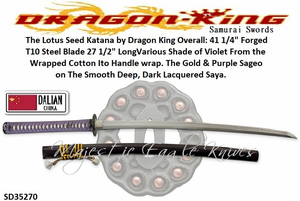 Dragon King Cutlery SD35270 The Lotus Seed Katana by Dragon King Various Shade of Violet From the Wrapped Cotton Ito Handle wrap. The Gold & Purple Sageo on The Smooth Deep, Dark Lacquered Saya. Dragon King Cutlery SD35270 The Lotus Seed Katana by Dragon King Various Shade of Violet From the Wrapped Cotton Ito Handle wrap. The Gold & Purple Sageo on The Smooth Deep, Dark Lacquered Saya.