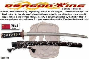 Dragon King Cutlerty SD35300 The Pine Crane Wakizashi by Dragon King The black cotton ito (handle wrap) majesty & power highlighted by the first 7� black & matte striped paint with a charcoal & copper accented sageo & buffalo horn korikata & kojiri