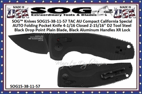 SOG™ Knives SOG15-38-11-57 TAC AU Compact California Special AUTO Folding Pocket Knife 4-1/16 Closed 2-15/16" D2 Tool Steel Black Drop Point Plain Blade, Black Aluminum Handles XR Lock SOG™ Knives SOG15-38-11-57 TAC AU Compact California Special AUTO Folding Pocket Knife 4-1/16 Closed 2-15/16" D2 Tool Steel Black Drop Point Plain Blade, Black Aluminum Handles XR Lock