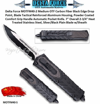 Delta Force MOTFM40-S Medium OTF Carbon Fiber Black Double Serrated Edge Spear Point, Blade Tactical Reinforced Aluminum Housing, Powder Coated Comfort Grip Handle Automatic Pocket Knife. 7" Overall 2-3/4" Heat Treated Stainless Steel, Silver/Black Serrated Blade w/Sheath Delta Force MOTFM40-S Medium OTF Carbon Fiber Black Double Serrated Edge Spear Point, Blade Tactical Reinforced Aluminum Housing, Powder Coated Comfort Grip Handle Automatic Pocket Knife. 7" Overall 2-3/4" Heat Treated Stainless Steel, Silver/Black Serrated Blade w/Sheath