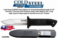 Cold Steel CS20PBS PeaceMaker III Tactical Fixed Blade Knife 8-1/2" Overall 4" German 4116 Stainless Steel, Plain Blade 4 3/4" Long High Impact Polypropylene Handle Secure-Ex� Sheath