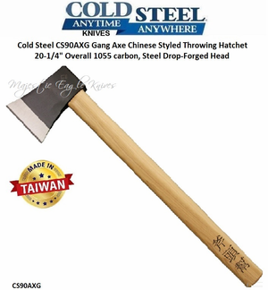 Cold Steel CS90AXG Axe Gang Chinese Styled Hatchet 20-1/4" Overall 1055 carbon, Steel Drop-Forged Head American Hickory Handle Cold Steel CS90AXG Axe Gang Chinese Styled Hatchet 20-1/4" Overall 1055 carbon, Steel Drop-Forged Head American Hickory Handle