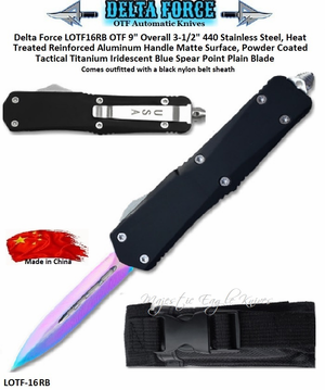 Delta Force LOTF-16RB Full Size Dagger Point OTF Tactical Black Reinforced Aluminum Housing, Matte Surface, Powder Coated Handle Spear Point Automatic Pocket Knife. 9" Overall 3-1/2" Stainless Steel, Heat Treated Two-tone Titanium & Silver Plain Blade w/Sheath Delta Force LOTF-16RB Full Size Dagger Point OTF Tactical Black Reinforced Aluminum Housing, Matte Surface, Powder Coated Handle Spear Point Automatic Pocket Knife. 9" Overall 3-1/2" Stainless Steel, Heat Treated Two-tone Titanium & Silver Plain Blade w/Sheath