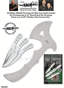 Gil Hibben BK5650 Throwing Set With Free Guide Includes The Throwing Axe is 12� Overall And The Throwing Knives are, 6-1/8" Stainless Steel Construction