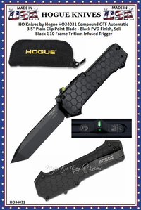 HO Knives by Hogue HO34031 Compound OTF Automatic 3.5" Plain Clip Point Blade - Black PVD Finish, Solid Black G10 Frame Tritium Infused Trigger HO Knives by Hogue HO34031 Compound OTF Automatic 3.5" Plain Clip Point Blade - Black PVD Finish, Solid Black G10 Frame Tritium Infused Trigger