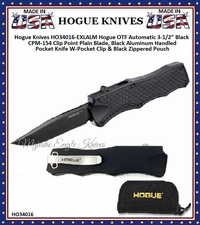 Hogue Knives HO34016-EXLALM Hogue OTF Automatic 3-1/2" Black CPM-154 Clip Point Plain Blade, Black Aluminum Handled Pocket Knife W-Pocket Clip & Black Zippered Pouch Hogue Knives HO34016-EXLALM Hogue OTF Automatic 3-1/2" Black CPM-154 Clip Point Plain Blade, Black Aluminum Handled Pocket Knife W-Pocket Clip & Black Zippered Pouch