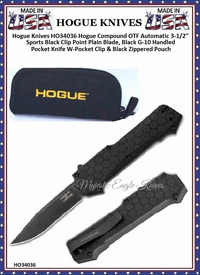 Hogue Knives HO34036 Hogue Compound OTF Automatic 3-1/2'' Sports Black Clip Point Plain Blade, Black G-10 Handled Pocket Knife W-Pocket Clip & Black Zippered Pouch Hogue Knives HO34036 Hogue Compound OTF Automatic 3-1/2'' Sports Black Clip Point Plain Blade, Black G-10 Handled Pocket Knife W-Pocket Clip & Black Zippered Pouch