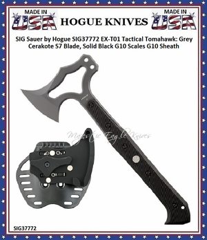 SIG Sauer by Hogue SIG37772 EX-T01 Tactical Tomahawk: Grey Cerakote S7 Blade, Solid Black G10 Scales G10 Sheath SIG Sauer by Hogue SIG37772 EX-T01 Tactical Tomahawk: Grey Cerakote S7 Blade, Solid Black G10 Scales G10 Sheath