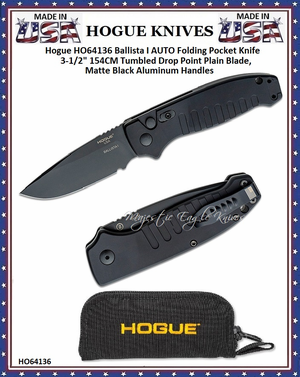 Hogue Knives HO64136 Ballista I AUTO Folding Pocket Knife 3-1/2" 154CM Tumbled Drop Point Plain Blade, Matte Black Aluminum Handles Hogue Knives HO64136 Ballista I AUTO Folding Pocket Knife 3-1/2" 154CM Tumbled Drop Point Plain Blade, Matte Black Aluminum Handles