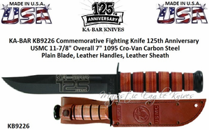 KA-BAR KB9226 Commemorative Fighting Knife 125th Anniversary USMC 11-7/8 Overall 7" 1095 Cro-Van Carbon Steel Black Clip Point Blade, Leather Handles, Leather Sheath KA-BAR KB9226 Commemorative Fighting Knife 125th Anniversary USMC 11-7/8 Overall 7" 1095 Cro-Van Carbon Steel Black Clip Point Blade, Leather Handles, Leather Sheath