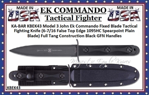 KA-BAR KBEK43 Model 3 John Ek Commando Fixed Blade Tactical Fighting Knife 12-3/8" Overall 6-7/16 False Top Edge 1095HC Spearpoint Plain Blade) Full Tang Construction Black GFN Handles 