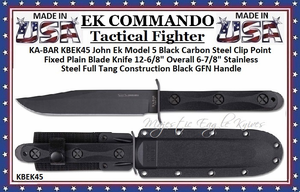 KA-BAR KBEK45 John Ek Model 5 Black Carbon Steel Clip Point Fixed Plain Blade Knife 12-6/8" Overall 6-7/8" Stainless Steel Full Tang Construction Black GFN Handle 