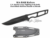 KA-BAR Knives KB1117 U.S. Marine Corp. Large Fighting Neck Knife Skeleton Handle w/Sheath