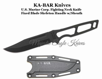 KA-BAR Knives KB1117 U.S. Marine Corp. Large Fighting Neck Knife Skeleton Handle w/Sheath KA-BAR Knives KB1117 U.S. Marine Corp. Large Fighting Neck Knife Skeleton Handle w/Sheath