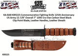 KA-BAR Knives KB9225 Commemorative Fighting Knife 125th Anniversary US Army 11-7/8" Overall 7" 1095 Cro-Van Carbon Steel Black Clip Point Blade, Leather Handles, Leather Sheath
