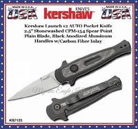 Kershaw KS7125 Kershaw Launch 12 AUTO Pocket Knife 2.5" Stonewashed CPM-154 Spear Point Plain Blade, Black Anodized Aluminum Handles w/ Carbon Fiber Inlay Kershaw KS7125 Kershaw Launch 12 AUTO Pocket Knife 2.5" Stonewashed CPM-154 Spear Point Plain Blade, Black Anodized Aluminum Handles w/ Carbon Fiber Inlay