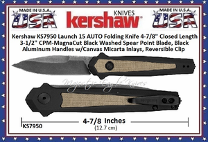 Kershaw Cutlery KS7950 Launch 15 AUTO Folding Pocket Knife 4-7/8" Closed Length 3-1/2" CPM-Magna Cut Black Washed Spear Point Blade, Black Aluminum Handles w/Canvas Micarta Inlays, Reversible Clip Kershaw Cutlery KS7950 Launch 15 AUTO Folding Pocket Knife 4-7/8" Closed Length 3-1/2" CPM-Magna Cut Black Washed Spear Point Blade, Black Aluminum Handles w/Canvas Micarta Inlays, Reversible Clip