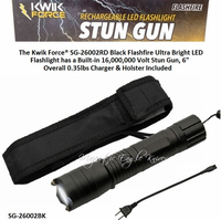Kwik ForceŽ SG-26002RD Black Flashfire Ultra Bright LED Flashlight has a Built-in 16,000,000 Volt Stun Gun, 6" Overall 0.35lbs Charger & Holster Included Kwik ForceŽ SG-26002RD Black Flashfire Ultra Bright LED Flashlight has a Built-in 16,000,000 Volt Stun Gun, 6" Overall 0.35lbs Charger & Holster Included
