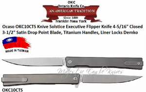 Ontario Knife Co. Ocaso OKC10CTS Solstice Executive Flipper Knife 4-5/16" Closed 3-1/2" Satin Drop Point Blade, Titanium Handles, Liner Locks Demko Ontario Knife Co. Ocaso OKC10CTS Solstice Executive Flipper Knife 4-5/16" Closed 3-1/2" Satin Drop Point Blade, Titanium Handles, Liner Locks Demko