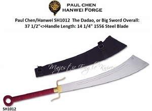 Paul Chen/Hanwei SH1012 The Dadao, or Big Sword Overall: 37 1/2"<>Handle Length: 14 1/4" 1556 Steel Blade Paul Chen/Hanwei SH1012 The Dadao, or Big Sword Overall: 37 1/2"<>Handle Length: 14 1/4" 1556 Steel Blade