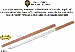 Paul Chen/Hanwei SH2114 Zatoichi Stick/Sword, Folded Blade 39"<>Blade Length: 28" Carbon ASSAB K120c Steel w/Etched Temper Line Blade housed in a Rosewood scabbard Paul Chen/Hanwei SH2114 Zatoichi Stick/Sword, Folded Blade 39"<>Blade Length: 28" Carbon ASSAB K120c Steel w/Etched Temper Line Blade housed in a Rosewood scabbard