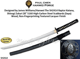 Paul Chen/Hanwei SH2414 Designed by James Williams/Hanwei The Raptor Katana, Shinogi Zukuri 28" 5160 High-Carbon Steel Scabbards (Saya) Wood, Non-Fingerprinting Textured Lacquer Finish