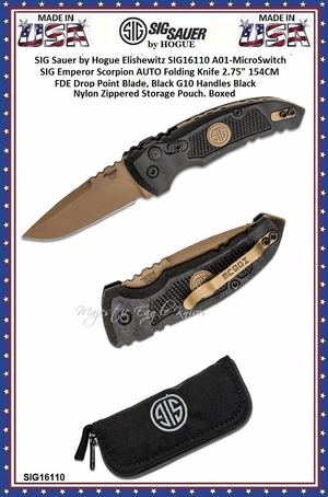 SIG Sauer by Hogue Elishewitz SIG16110 A01-MicroSwitch SIG Emperor Scorpion AUTO Folding Knife 2.75" 154CM FDE Drop Point Blade, Black G10 Handles Black Nylon Zippered Storage Pouch. Boxed