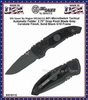 SIG Sauer by Hogue SIG16112 A01-MicroSwitch Tactical Automatic Folder: 2.75" Drop Point Blade - Grey Cerakote Finish, Solid Black G10 Frame SIG Sauer by Hogue SIG16112 A01-MicroSwitch Tactical Automatic Folder: 2.75" Drop Point Blade - Grey Cerakote Finish, Solid Black G10 Frame
