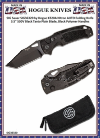 SIG Sauer by Hogue SIG36320 SIG Sauer by Hogue K320A Nitron AUTO Folding Knife 3.5" S30V Black Tanto Plain Blade, Black Polymer Handles SIG Sauer by Hogue SIG36320 SIG Sauer by Hogue K320A Nitron AUTO Folding Knife 3.5" S30V Black Tanto Plain Blade, Black Polymer Handles
