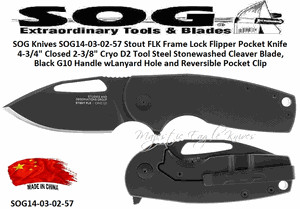 SOG Knives SOG14-03-02-57 Stout FLK Frame Lock Flipper Pocket Knife 4-3/4" Closed 2-3/8" Cryo D2 Tool Steel Stonewashed Cleaver Blade, Black G10 Handle wLanyard Hole and Reversible Pocket Clip
