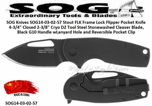 SOG Knives SOG14-03-02-57 Stout FLK Frame Lock Flipper Pocket Knife 4-3/4" Closed 2-3/8" Cryo D2 Tool Steel Stonewashed Cleaver Blade, Black G10 Handle wLanyard Hole and Reversible Pocket Clip SOG Knives SOG14-03-02-57 Stout FLK Frame Lock Flipper Pocket Knife 4-3/4" Closed 2-3/8" Cryo D2 Tool Steel Stonewashed Cleaver Blade, Black G10 Handle wLanyard Hole and Reversible Pocket Clip