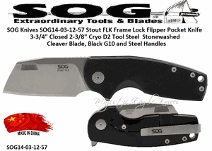 SOG Knives SOG14-03-12-57 Stout FLK Frame Lock Flipper Pocket Knife 3-3/4" Closed 2-3/8" Cryo D2 Tool Steel  Stonewashed Cleaver Blade, Black G10 and Steel Handles 