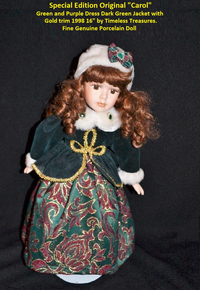 Special Edition Original "Carol" Green and Purple Dress Dark Green Jacket with Gold trim 1998 16" by Timeless Treasures. Fine Genuine Porcelain Doll Special Edition Original "Carol" Green and Purple Dress Dark Green Jacket with Gold trim 1998 16" by Timeless Treasures. Fine Genuine Porcelain Doll