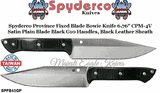 Spyderco Cutlery SPFB45GP Spyderco Spyderco Province Fixed Blade Bowie Knife 6.76" CPM-4V Satin Plaim Blade Black G10 Handles, Black Leather Sheath