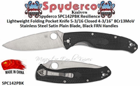 Spyderco SPC142PBK Resilience Lightweight Folding Pocket Knife 5-3/16 Closed 4-3/16" 8Cr13MoV Stainless Steel Satin Plain Blade, Black FRN Handles!