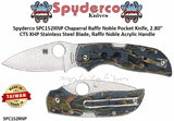 Spyderco SPC152RNP Chaparral Raffir Noble Pocket Knife, 2.80 Inch CTS XHP Stainless Steel Blade, Raffir Noble Acrylic Handle