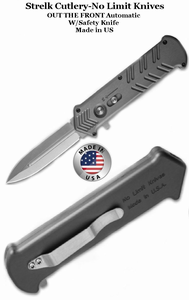 Strelka Cutlery-No Limit Knives! Automatic W/Safety Out The Front Knife Made in U.S.A.