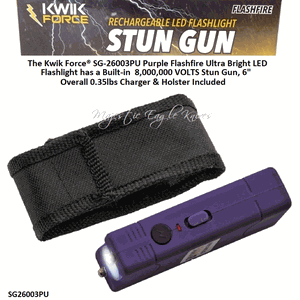 The Kwik Force� SG-26003PU Purple Flashfire Ultra Bright LED Flashlight has a Built-in �8,000,000 VOLTS Stun Gun, 6" Overall 0.35lbs Charger & Holster Included