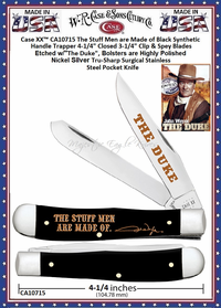 W.R. Case & Son's Cutlery CA10715 Case XX™ The Stuff Men are Made of Black Synthetic Handle Trapper 4-1/4" Closed 3-1/4" Clip & Spey Blades Etched w/"The Duke", Bolsters are Highly Polished Nickel Silver Tru-Sharp Surgical Stainless Steel Pocket Knife W.R. Case & Son's Cutlery CA10715 Case XX™ The Stuff Men are Made of Black Synthetic Handle Trapper 4-1/4" Closed 3-1/4" Clip & Spey Blades Etched w/"The Duke", Bolsters are Highly Polished Nickel Silver Tru-Sharp Surgical Stainless Steel Pocket Knife