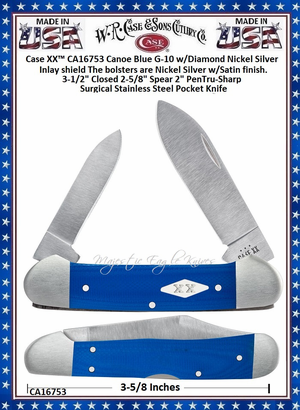 W.R. Case & Sons Cutlery CA16753 Case XX™ Canoe Blue G-10 w/Diamond Nickel Silver XX Inlay shield The bolsters are Nickel Silver w/Satin finish. 3-1/2" Closed 2-5/8" Spear 2" Pen Tru-Sharp Surgical Stainless Steel Pocket Knife W.R. Case & Sons Cutlery CA16753 Case XX™ Canoe Blue G-10 w/Diamond Nickel Silver XX Inlay shield The bolsters are Nickel Silver w/Satin finish. 3-1/2" Closed 2-5/8" Spear 2" Pen Tru-Sharp Surgical Stainless Steel Pocket Knife