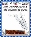 W.R. Case & Sons Cutlery CA8674 Case XX� 2007 Thanksgiving, Smooth Chestnut Bone Handle Trapper, 4-18" Closed 3-1/4" Clip 3-1/4" Spey Tru-Sharp Surgical Stainless Steel Pocket Knife 