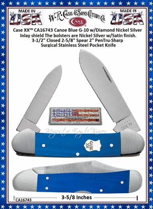 WR Case & Son's Cutlery CA16743 Case 2-5/8" Spear blade and 2" Pen blade Satin Finished Tru-Sharp Surgical Steel Blades Blue G-10 Handle Canoe Pocket Knife WR Case & Son's Cutlery CA16743 Case 2-5/8" Spear blade and 2" Pen blade Satin Finished Tru-Sharp Surgical Steel Blades Blue G-10 Handle Canoe Pocket Knife