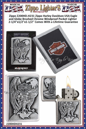 Zippo Windproof Lighter Z200HD.H231 Zippo Harley Davidson USA Eagle & Globe Brushed Chrome Windproof Pocket Lighter 2-1/4"x1/2"x1-1/2" Comes With a Lifetime Guarantee Zippo Windproof Lighter Z200HD.H231 Zippo Harley Davidson USA Eagle & Globe Brushed Chrome Windproof Pocket Lighter 2-1/4"x1/2"x1-1/2" Comes With a Lifetime Guarantee