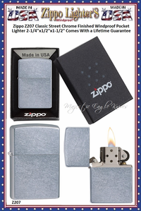 Zippo Windproof Lighter Z207 Zippo Classic Street Chrome Finished Windproof Pocket Lighter 2-1/4"x1/2"x1-1/2" Comes With a Lifetime Guarantee Zippo Windproof Lighter Z207 Zippo Classic Street Chrome Finished Windproof Pocket Lighter 2-1/4"x1/2"x1-1/2" Comes With a Lifetime Guarantee