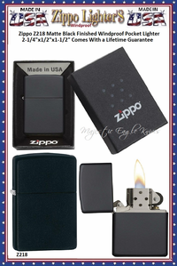 Zippo Windproof Lighter Z218 Zippo Matte Black Finished Windproof Pocket Lighter 2-1/4"x1/2"x1-1/2" Comes With a Lifetime Guarantee Zippo Windproof Lighter Z218 Zippo Matte Black Finished Windproof Pocket Lighter 2-1/4"x1/2"x1-1/2" Comes With a Lifetime Guarantee