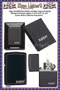 Zippo Windproof Lighter Z218ZB Zippo Black Matte w/Zippo Logo and Border Windproof Pocket Lighter 2-1/4"x1/2"x1-1/2" Comes With a Lifetime Guarantee 