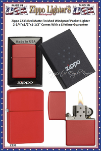 Zippo Windproof Lighter Z233 Zippo Red Matte Finished Windproof Pocket Lighter 2-1/4"x1/2"x1-1/2" Comes With a Lifetime Guarantee Zippo Windproof Lighter Z233 Zippo Red Matte Finished Windproof Pocket Lighter 2-1/4"x1/2"x1-1/2" Comes With a Lifetime Guarantee