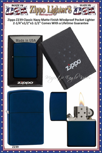 Zippo Windproof Lighter Z239 Zippo Classic Navy Matte Finished Windproof Pocket Lighter 2-1/4"x1/2"x1-1/2" Comes With a Lifetime Guarantee Zippo Windproof Lighter Z239 Zippo Classic Navy Matte Finished Windproof Pocket Lighter 2-1/4"x1/2"x1-1/2" Comes With a Lifetime Guarantee